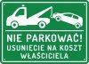 Tablica nie parkować usunięcie na koszt własciciela